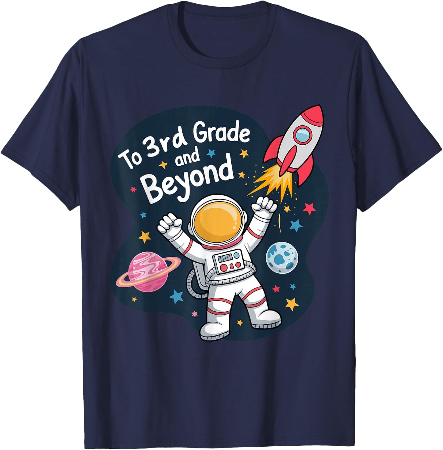To Third Grade and Beyond Back to School Astronaut T-Shirt - T-Shirt | Navy
