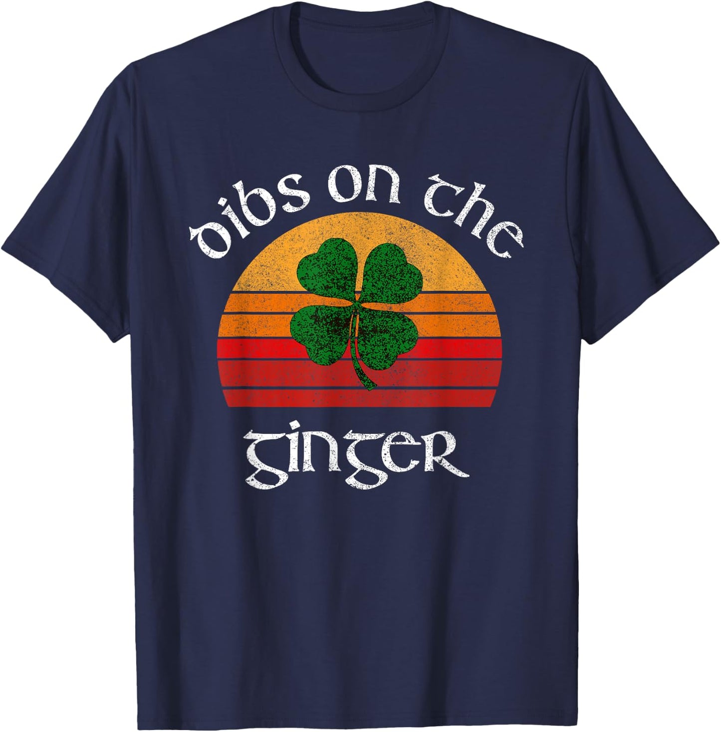 Funny Ginger St Patricks Day Retro Dibs On The Ginger T-Shirt - T-Shirt | Navy