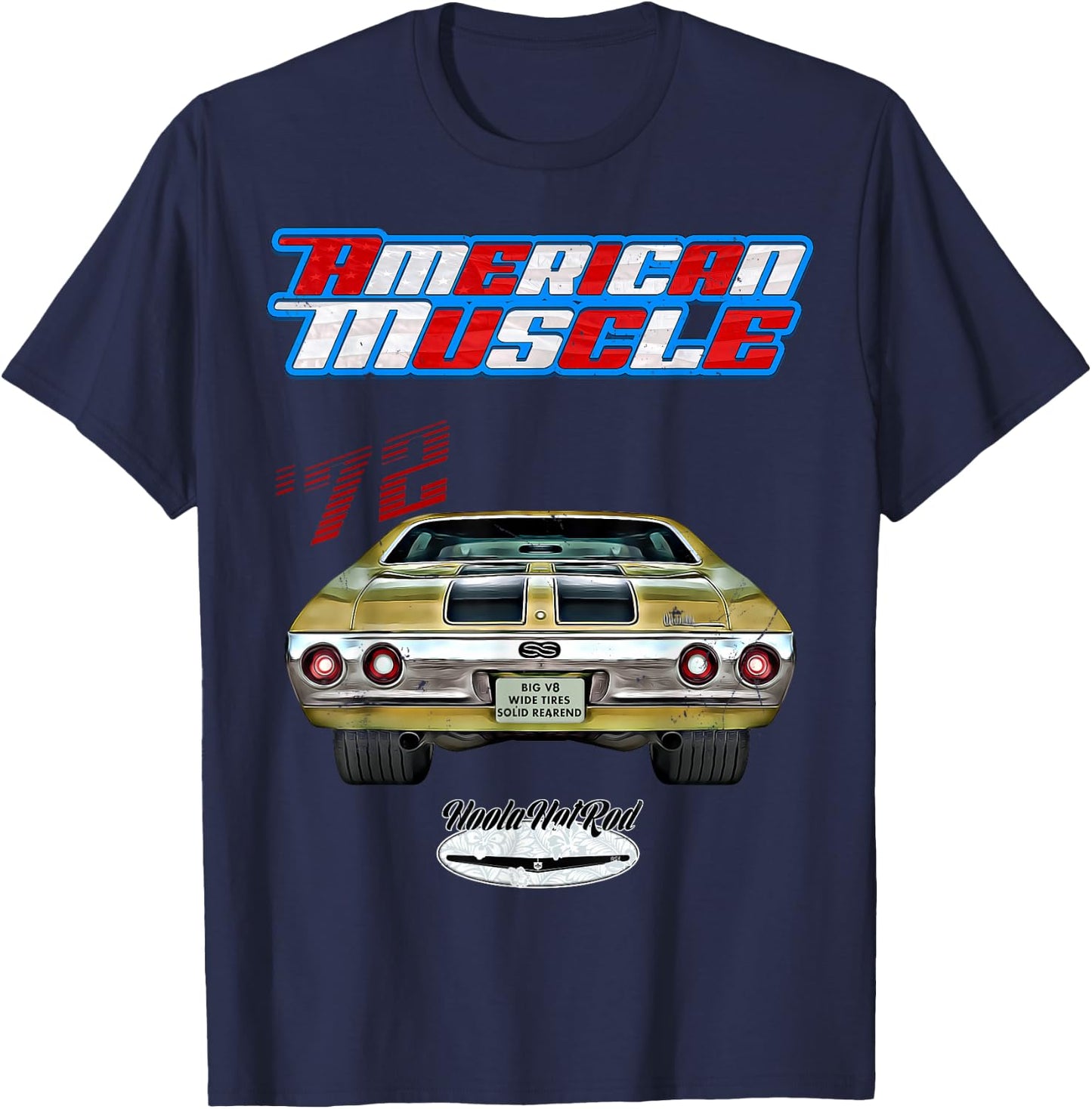 1972 Chevelle,Muscle Car,SS454,SS427,SS396,Hotrod,drag race T-Shirt - T-Shirt | Navy