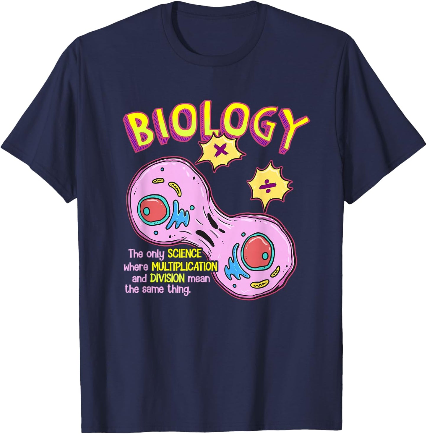 Teaching Biology Cell Science Teacher Funny Quote T-Shirt - T-Shirt | Navy