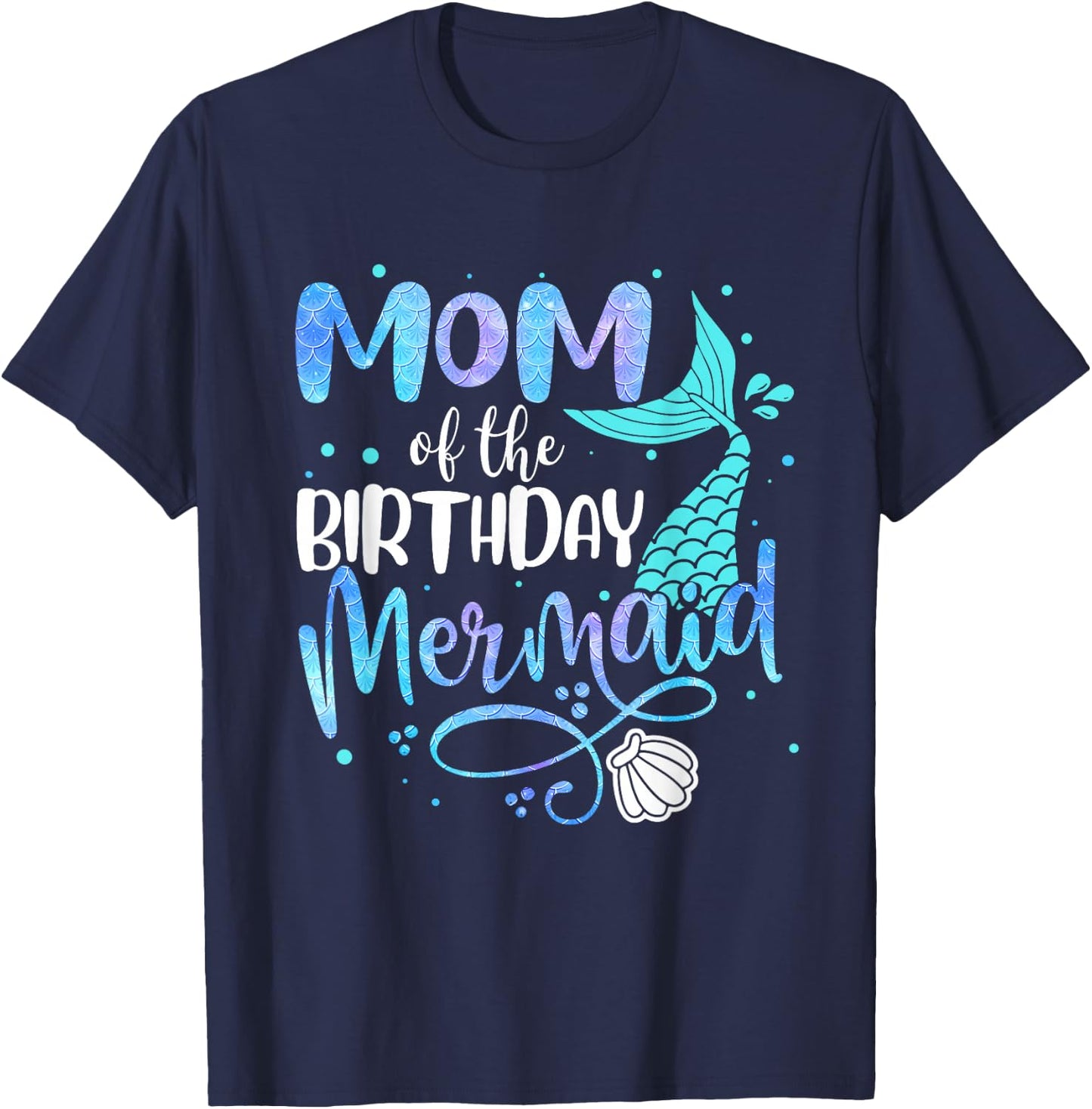 Mom Of The Birthday Mermaid Family Matching Party Squad T-Shirt - T-Shirt | Navy