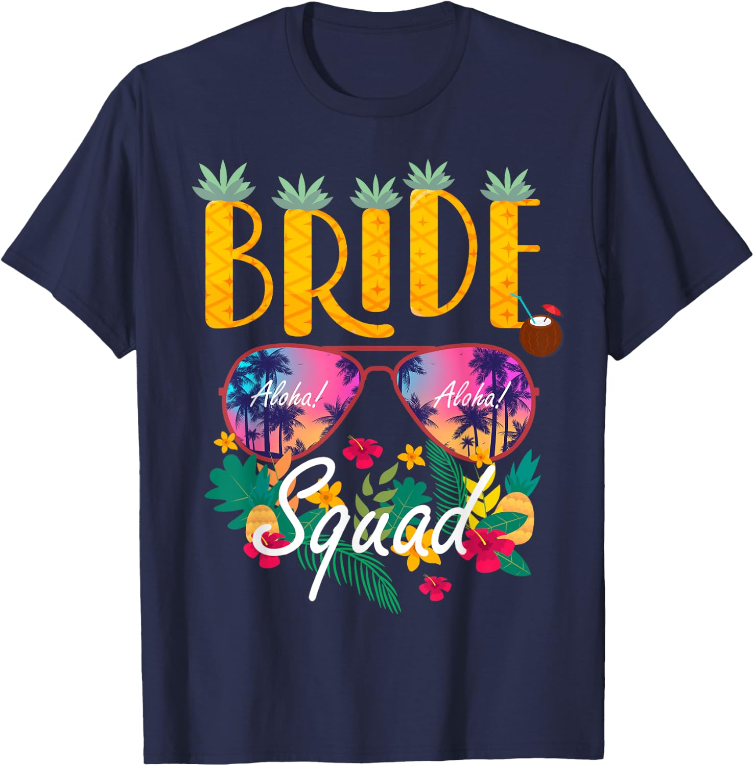 Aloha Bride Team Matching Squad Hawaiian Hawaii Beach Theme T-Shirt - T-Shirt | Navy