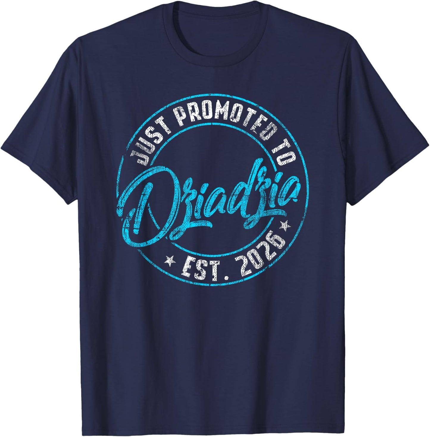 New Dziadzia First Time 2026 Promoted to Grandpa Announce T-Shirt - T-Shirt | Navy