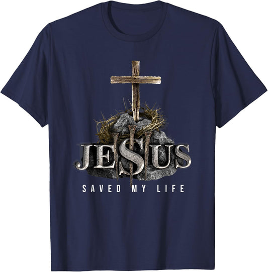 Jesus Saved My Life - Christian Religious Bible Church T-Shirt - T-Shirt | Navy