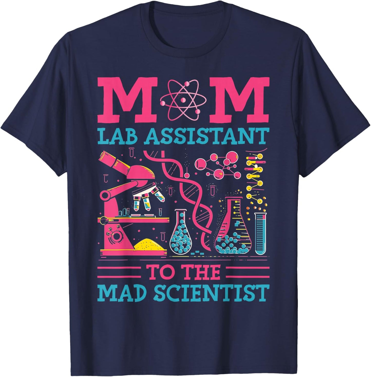 Mom Lab Assistant To The Mad Scientist Party Birthday T-Shirt - T-Shirt | Navy