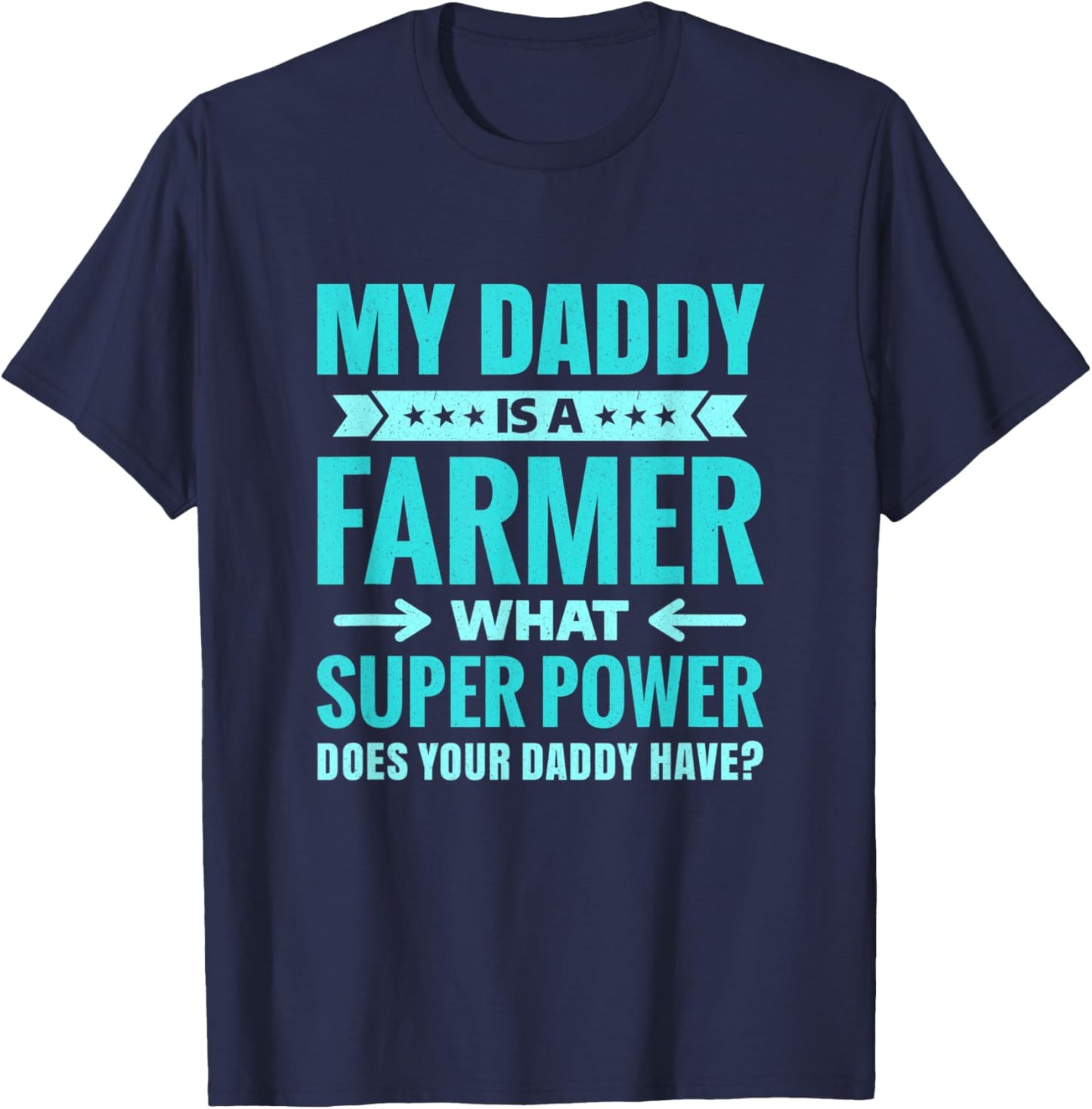 My Daddy Is a Farmer Gift Proud Family Members T-Shirt - T-Shirt | Navy