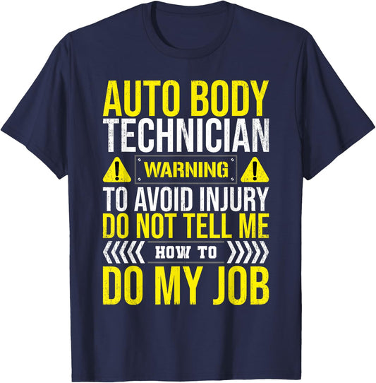 Auto Body Technician Warning Painter Repair Apparel T-Shirt - T-Shirt | Navy