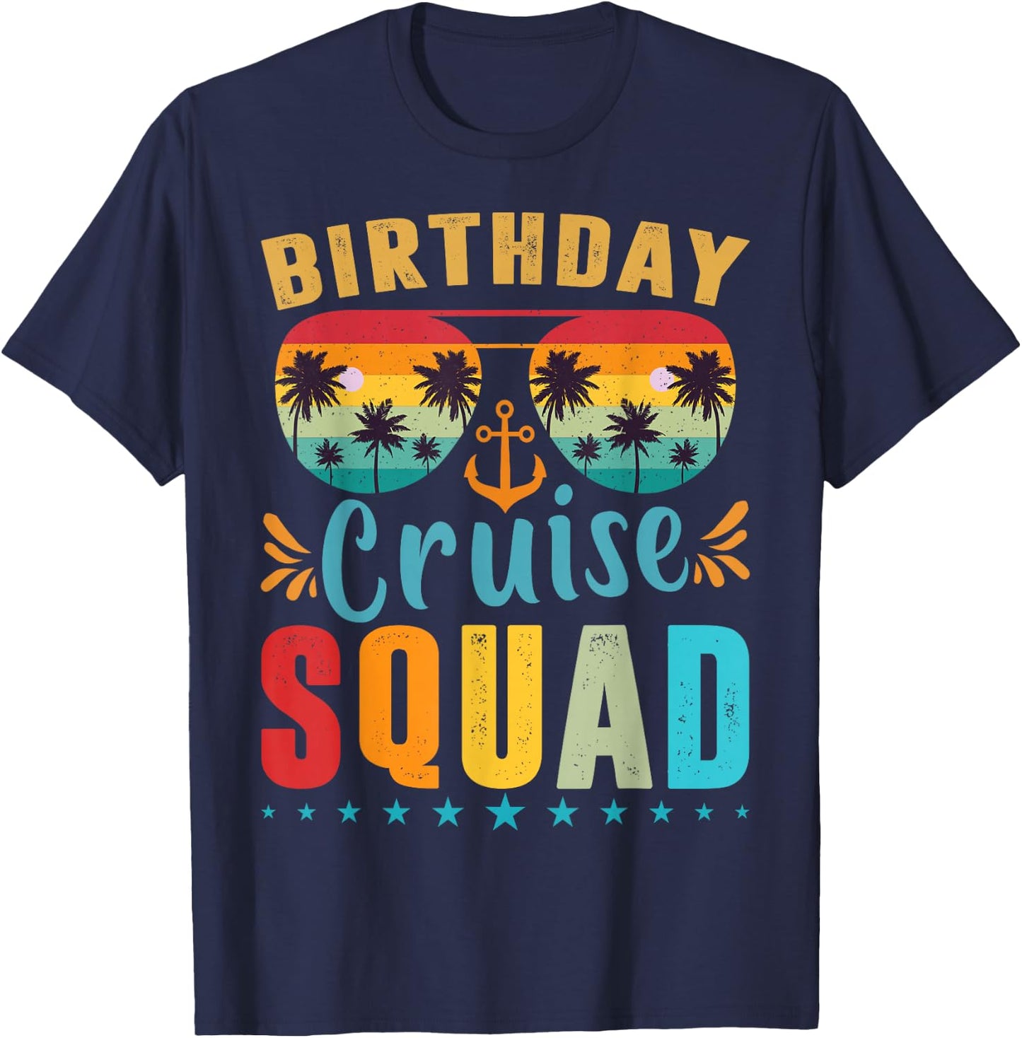 Birthday Cruise Squad Shirt Cruise Squad 2023 Birthday Party T-Shirt - T-Shirt | Navy
