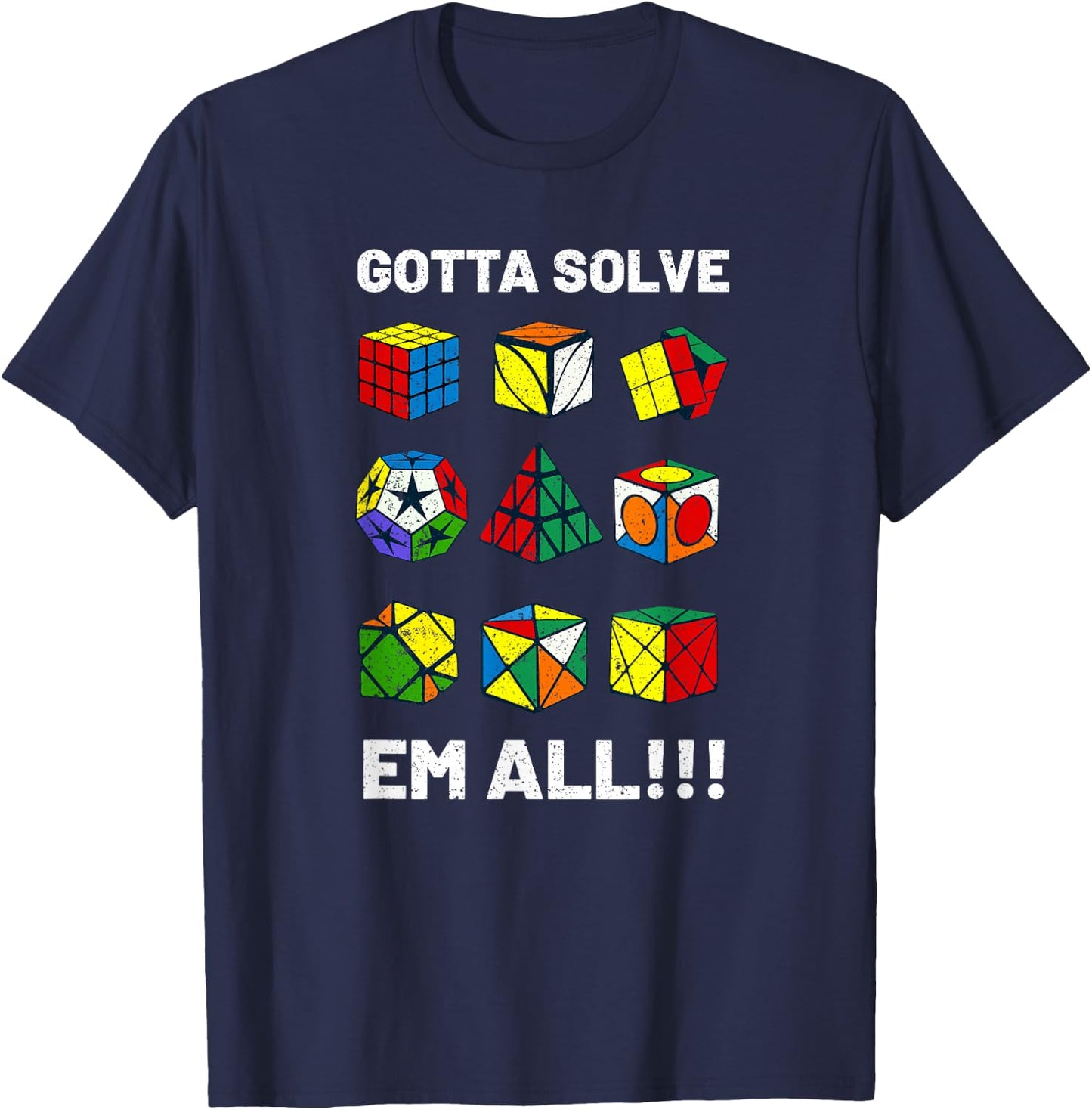 Competitive Puzzle Cube Gotta Solve Em All Speed Cubing T-Shirt - T-Shirt | Navy