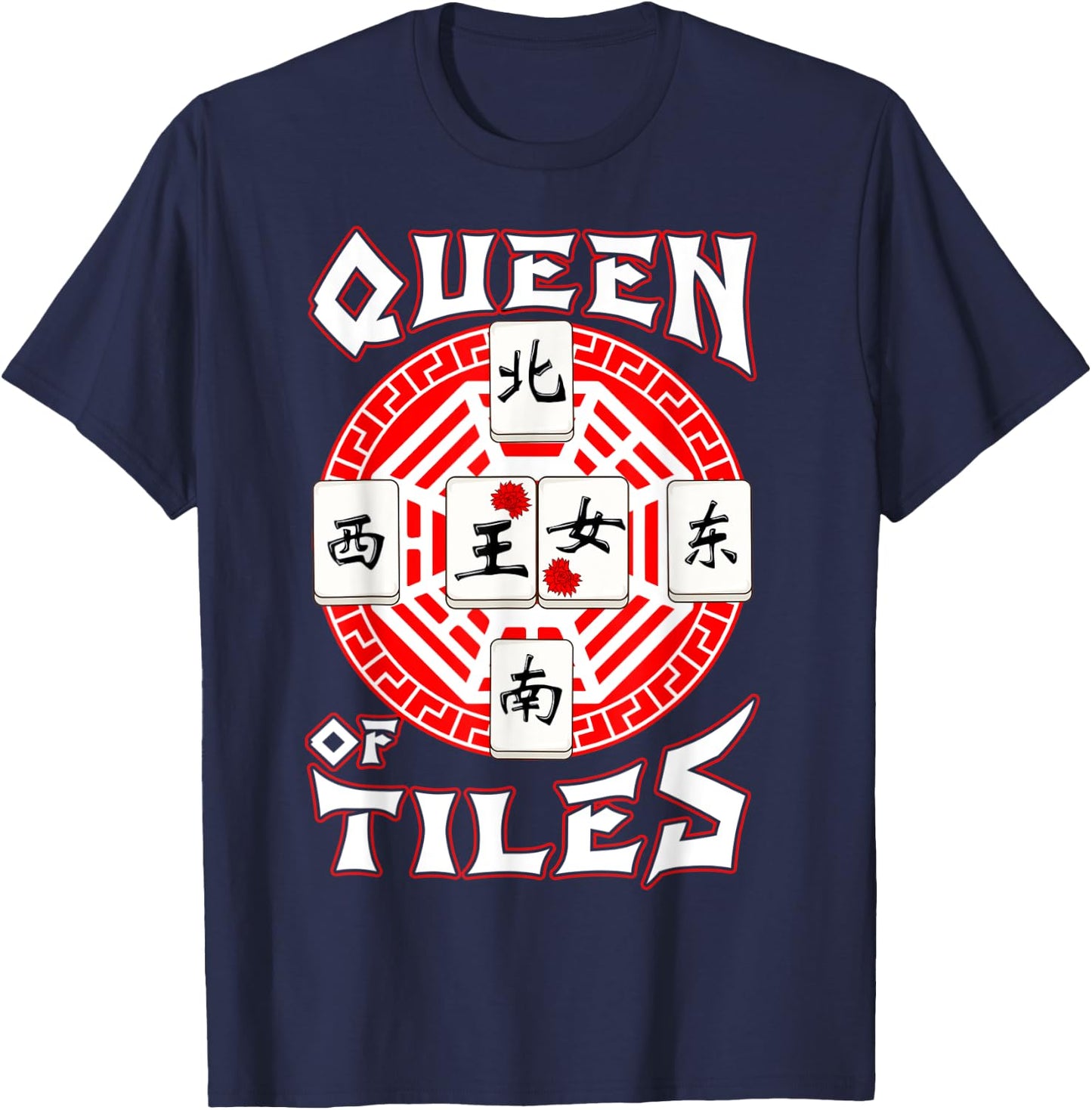 Mahjong Lover Traditional Chinese Game Gifts Queen Of Tiles T-Shirt - T-Shirt | Navy