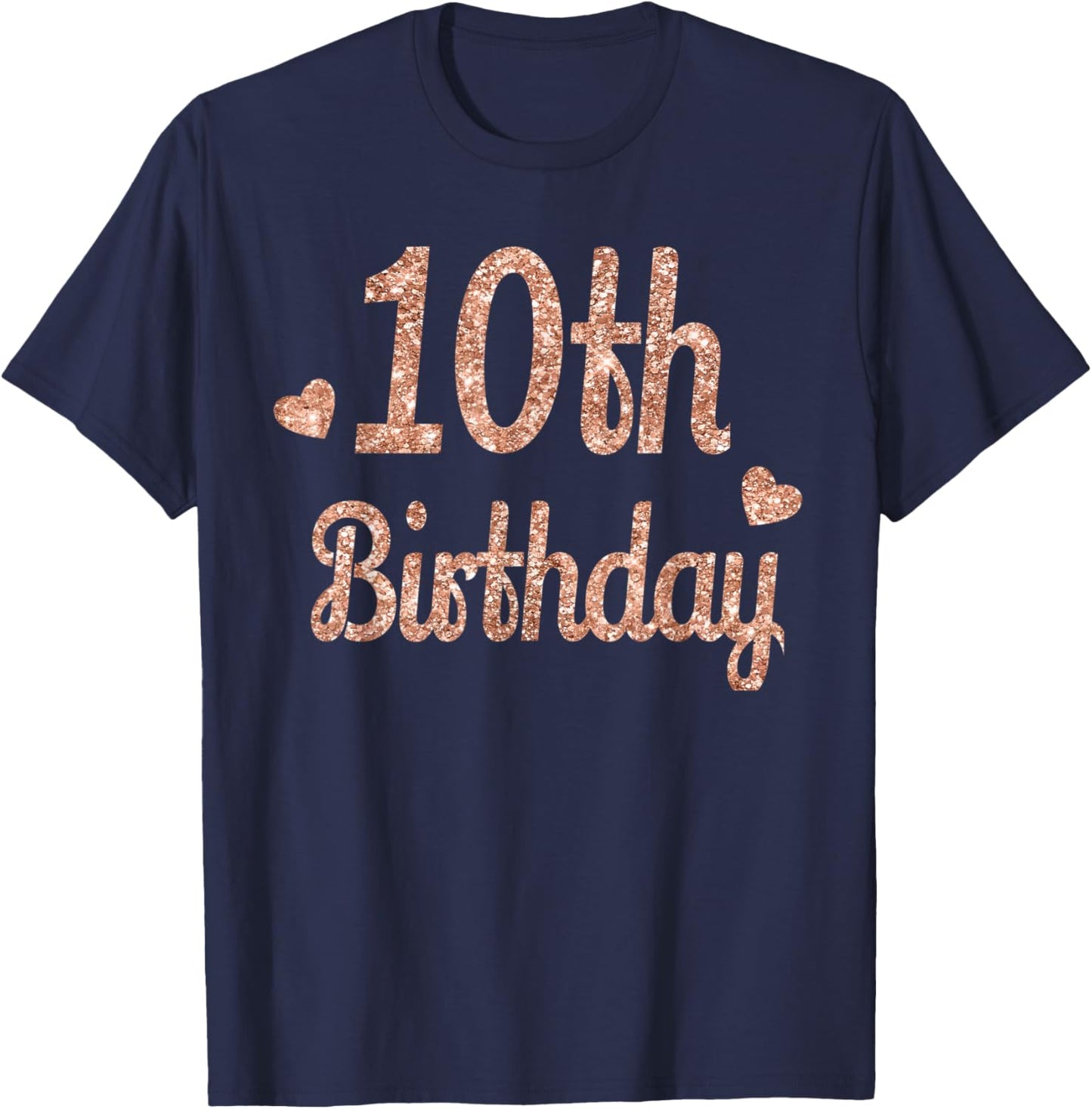 10th Birthday Gifts Girls Double Digits Rose Colored T-Shirt - T-Shirt | Navy