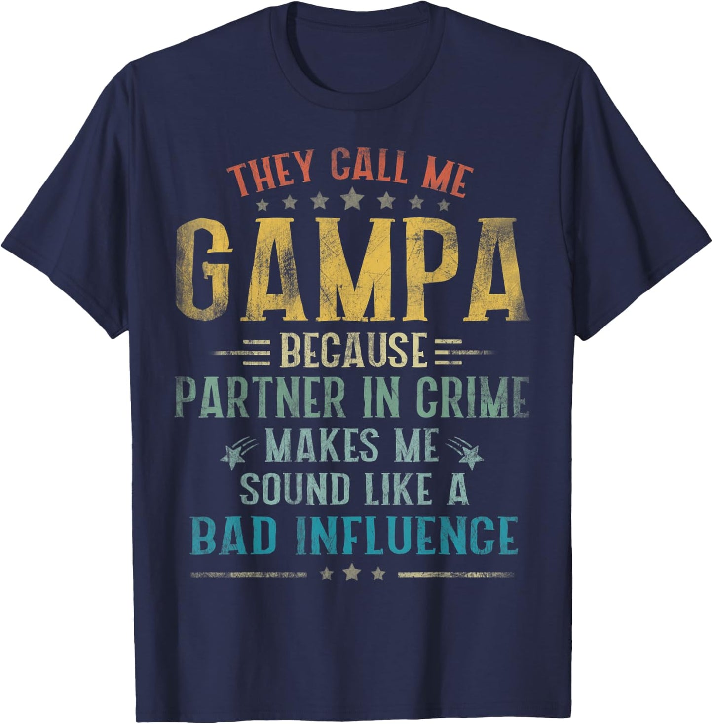 They Call Me Gampa Because Partner In Crime Fathers Day T-Shirt - T-Shirt | Navy