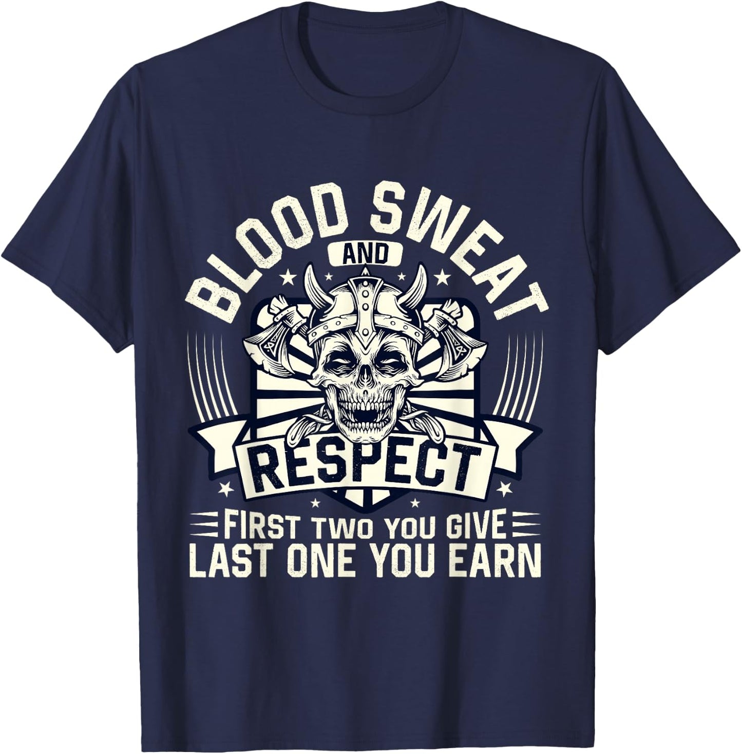 Blood Sweat Respect Powerlifting Fitness Gym Weightlifting T-Shirt - T-Shirt | Navy
