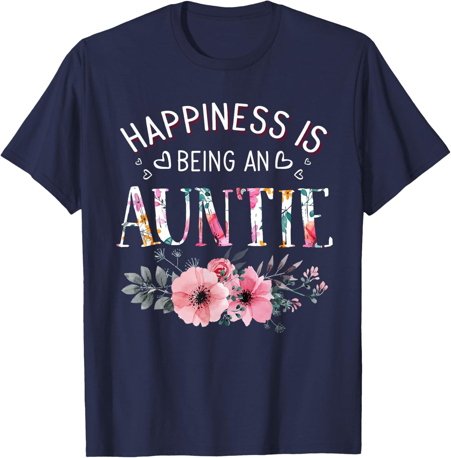 Happiness is being a Auntie Announcement Mothers Day T-Shirt - T-Shirt | Navy