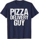Pizza Delivery Guy Italian Funny Foodie Pun Costume T-Shirt - T-Shirt | Navy