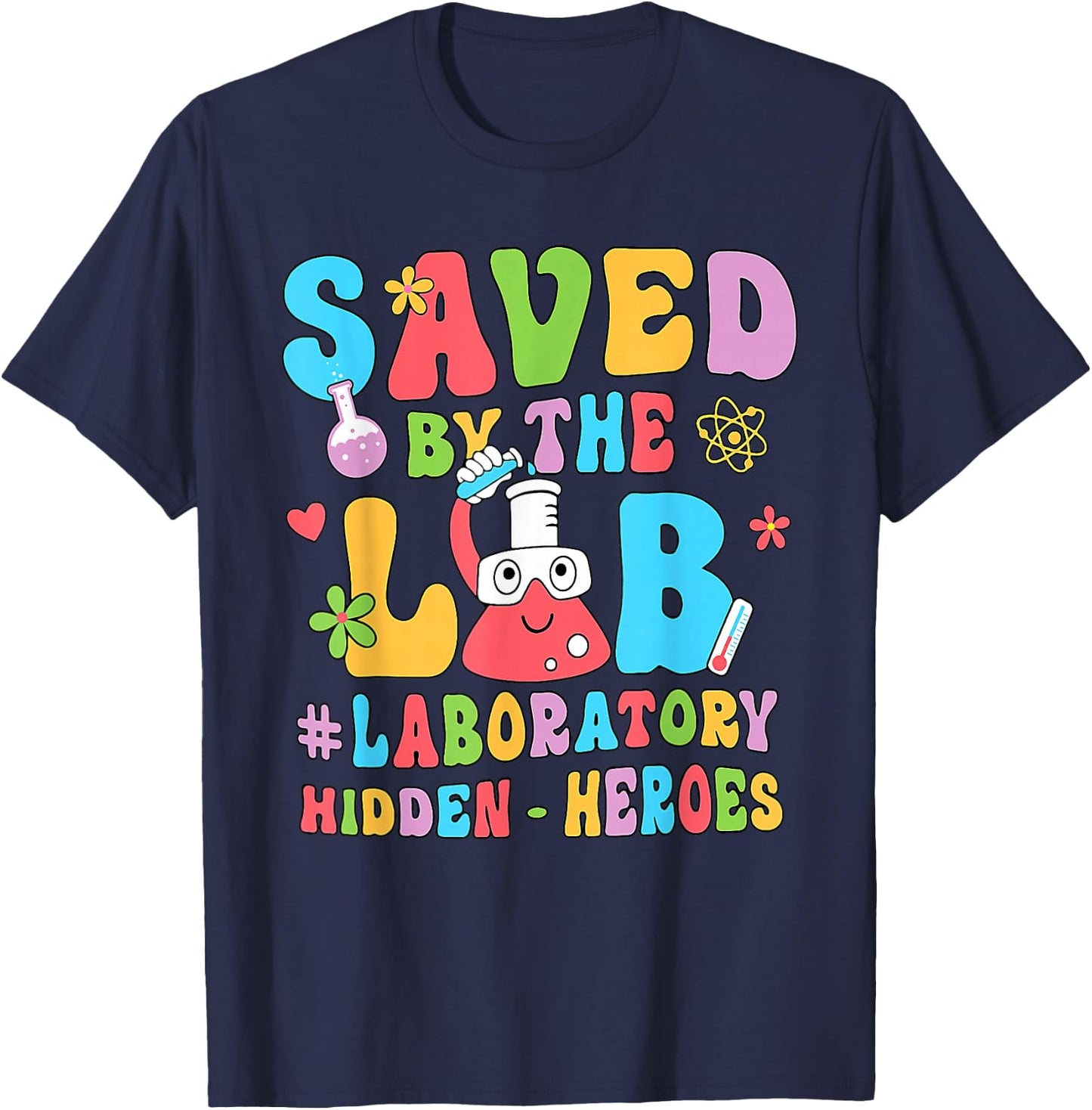 Saved By The Lab Week Laboratory Phlebotomy Week Lab Tech T-Shirt - T-Shirt | Navy