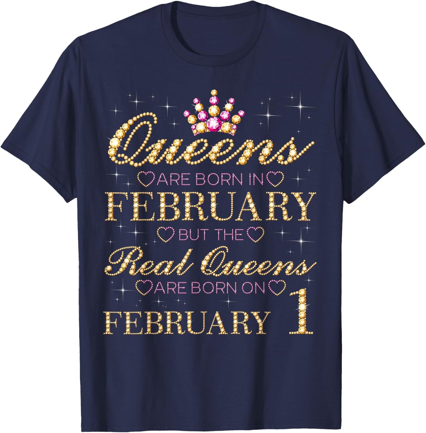 Real Queens Are Born On February 1, 1st February Birthday T-Shirt - T-Shirt | Navy