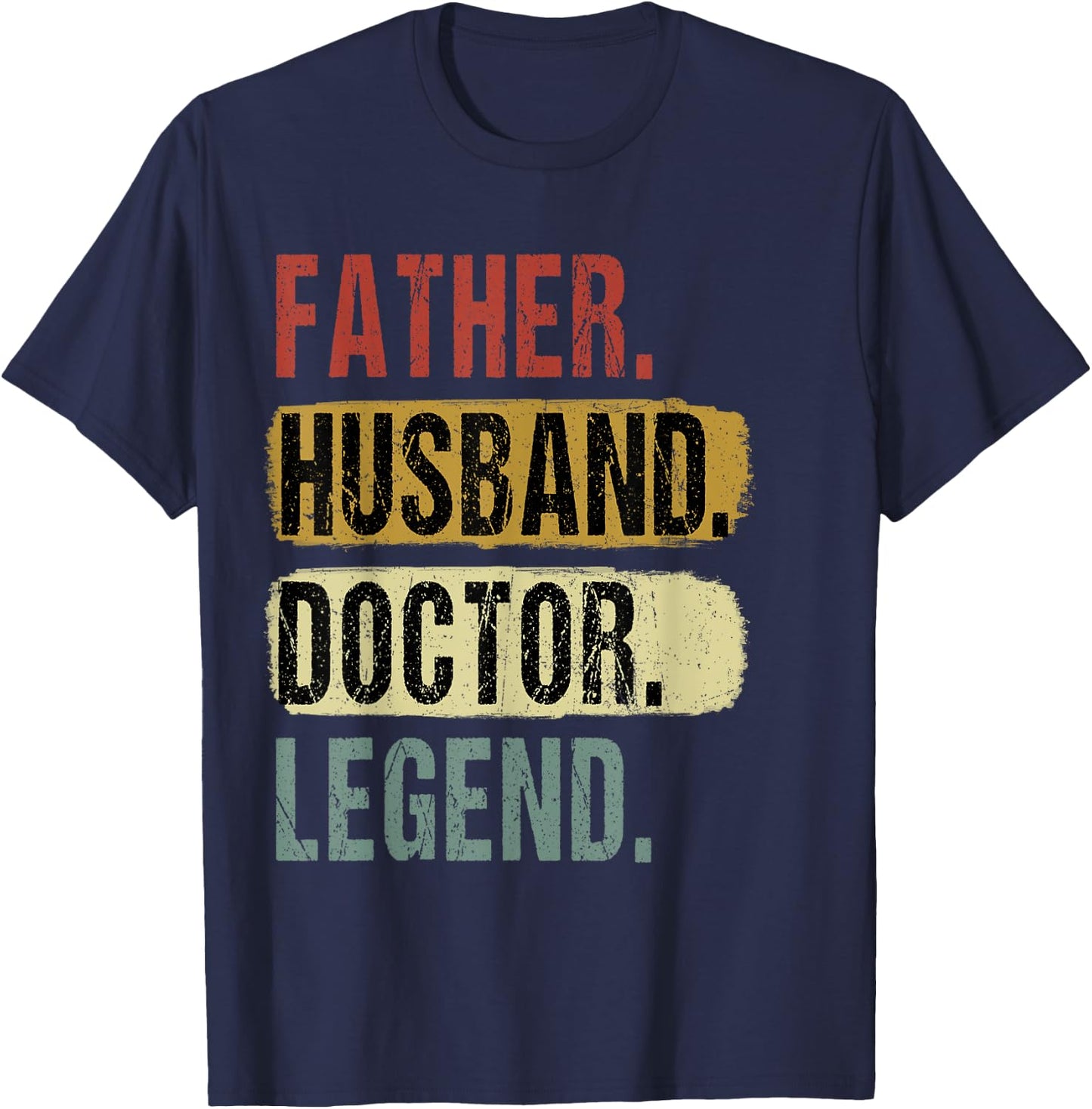 Father Husband Doctor Legend Vintage Dad Father's Day T-Shirt - T-Shirt | Navy