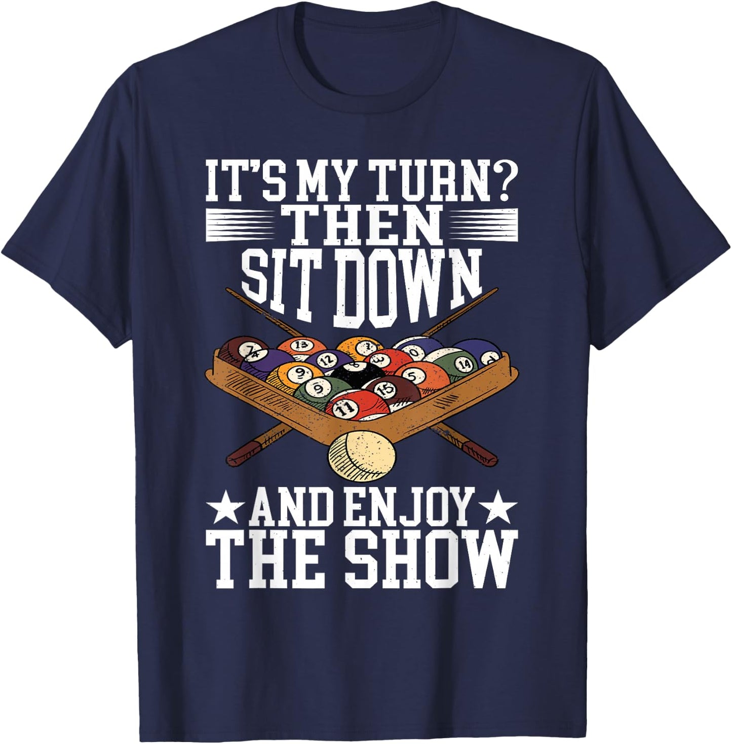 Pool Accessories Billiard Saying For Pool Billiard Players T-Shirt - T-Shirt | Navy