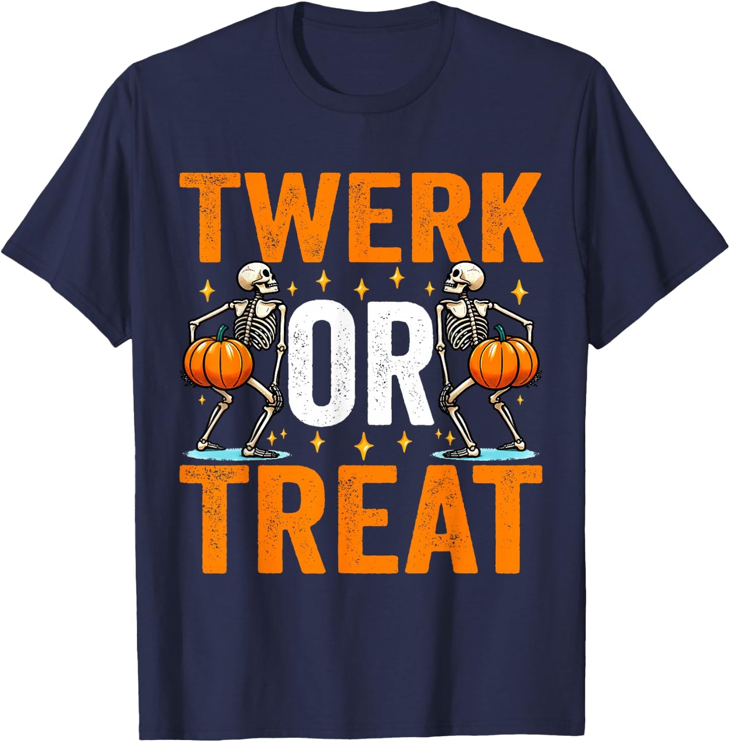 Twerk or Treat Funny Halloween Adults Twerking Women Costume T-Shirt - T-Shirt | Navy