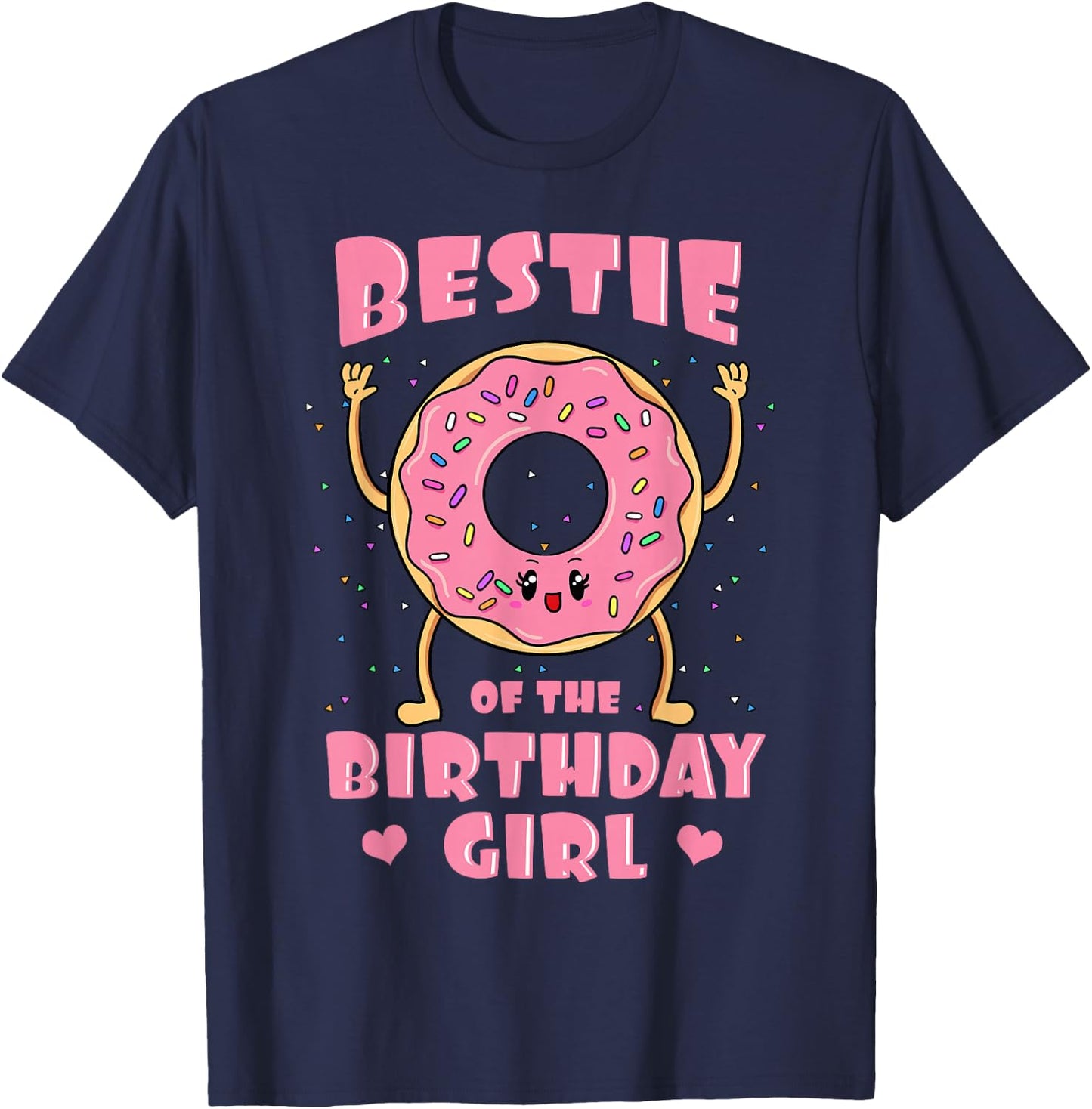 Bestie Of The Birthday Girl Donut Bday Party Bestfriend BFF T-Shirt - T-Shirt | Navy