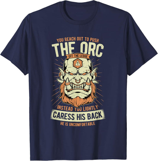 Uncomfortable Caress Orc's Back Role Playing Game Funny RPG T-Shirt - T-Shirt | Navy