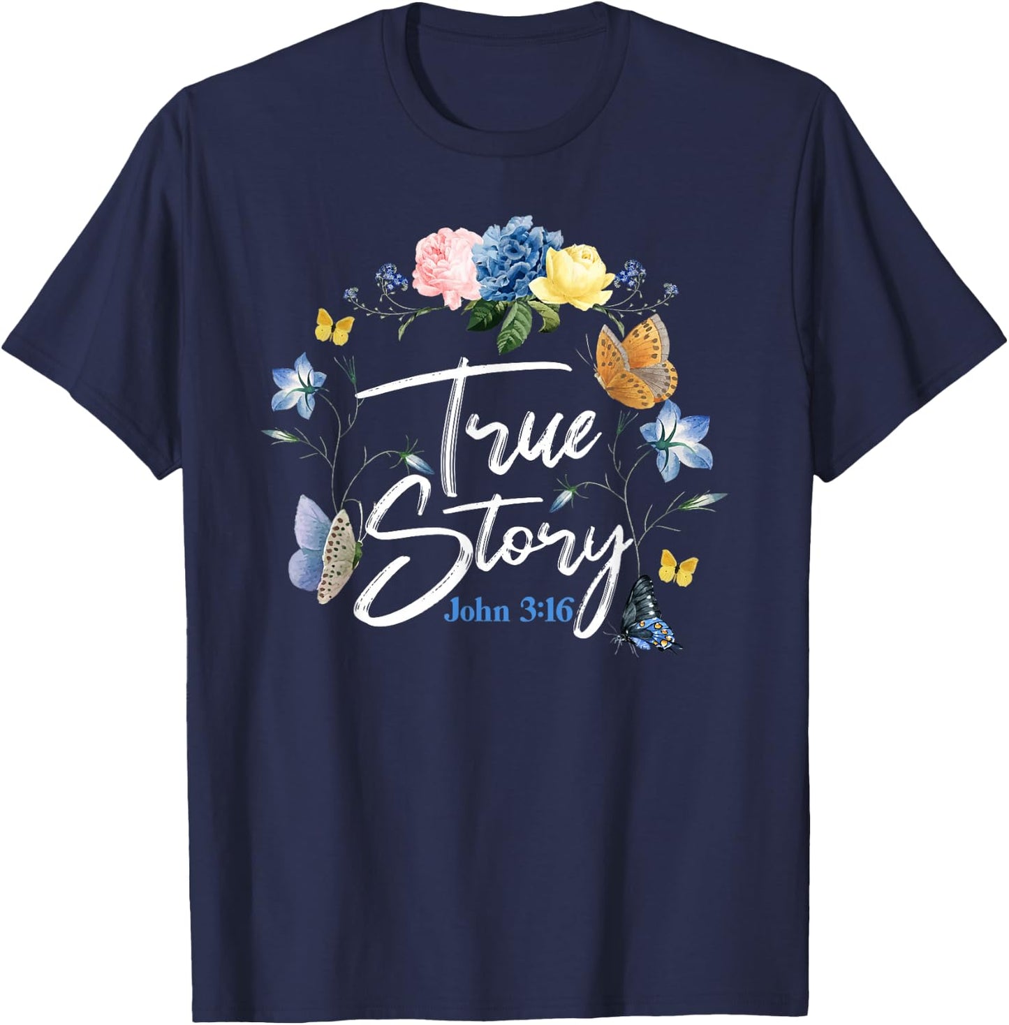 Christian Bible Verse Quote Butterfly Rose Flower John 3:16 T-Shirt - T-Shirt | Navy