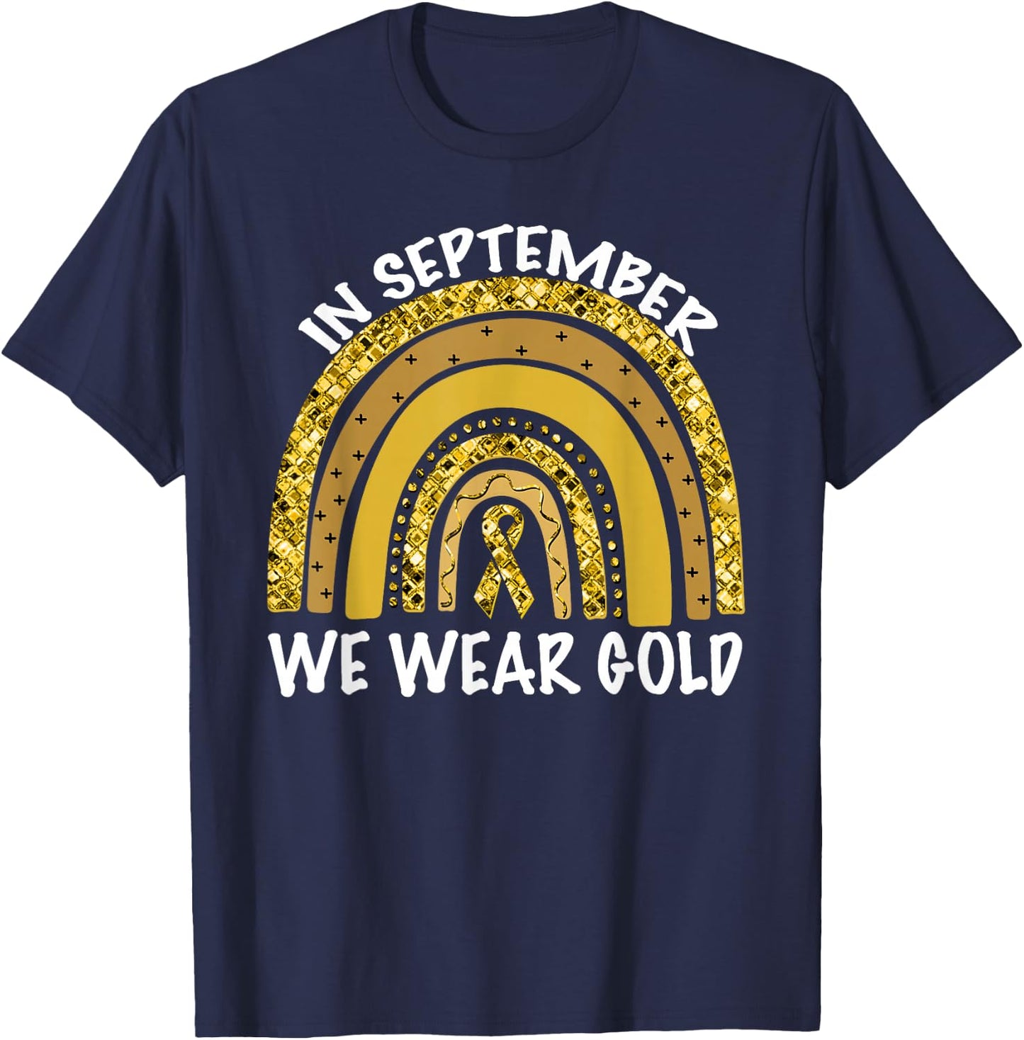 In September We Wear Gold Childhood Cancer Awareness T-Shirt - T-Shirt | Navy