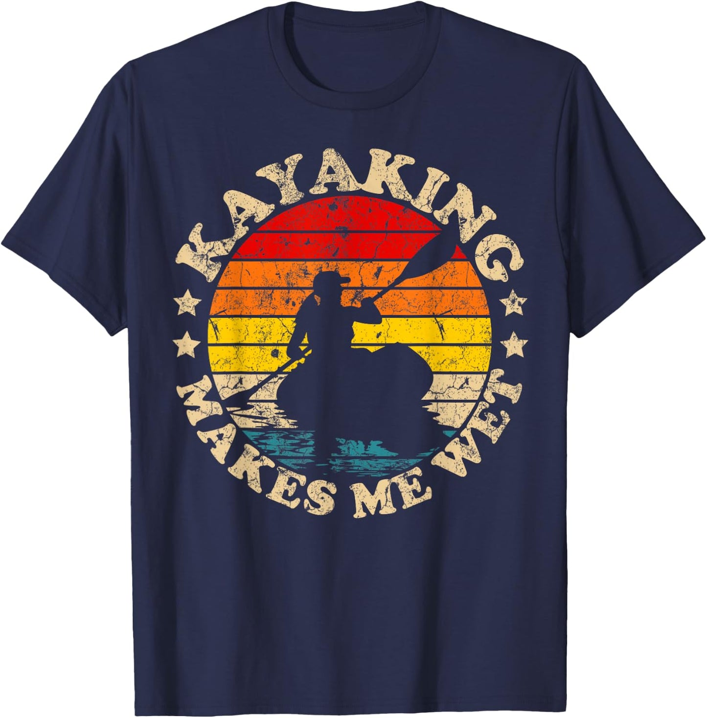 Retro Vintage Kayaking Makes Me Wet Kayak T-Shirt - T-Shirt | Navy