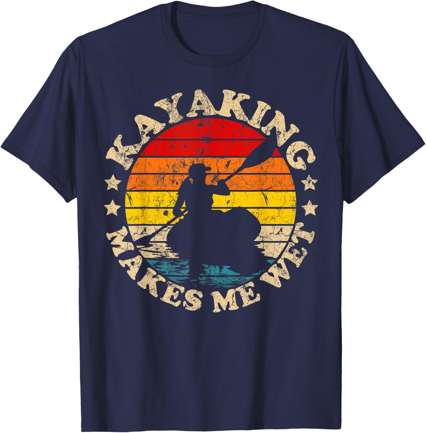 Retro Vintage Kayaking Makes Me Wet Kayak T-Shirt - T-Shirt | Navy