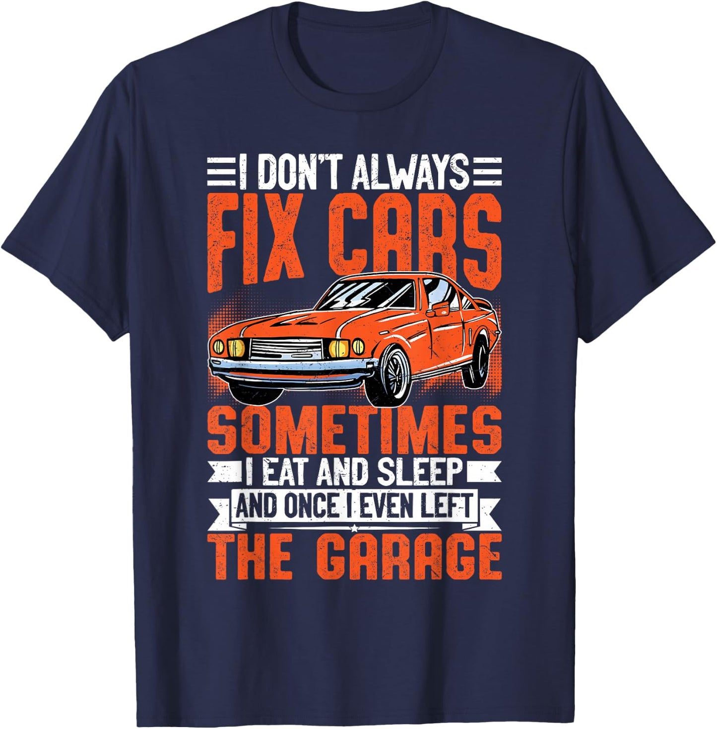 Funny Car Mechanic Shirt Mechanic Garage T-Shirt - T-Shirt | Navy