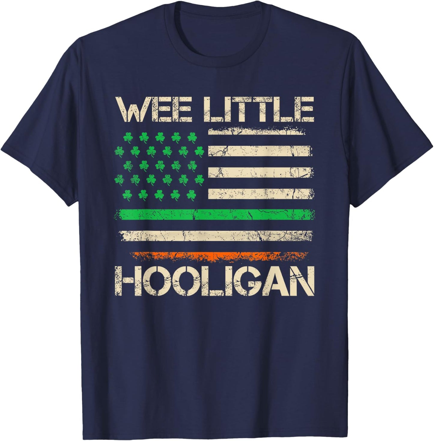 Funny St Patricks Day Wee Little Hooligan Irish USA Flag T-Shirt - T-Shirt | Navy