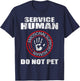 Emotional Support Human | Human Service - Do Not Pet T-Shirt - T-Shirt | Navy