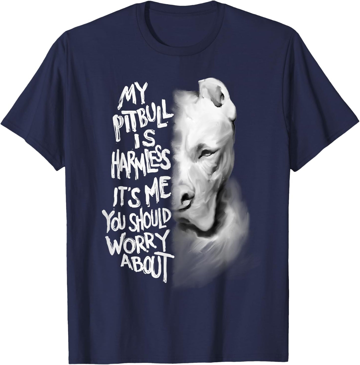 My Pitbull is harmless funny mother's day gift T-Shirt - T-Shirt | Navy
