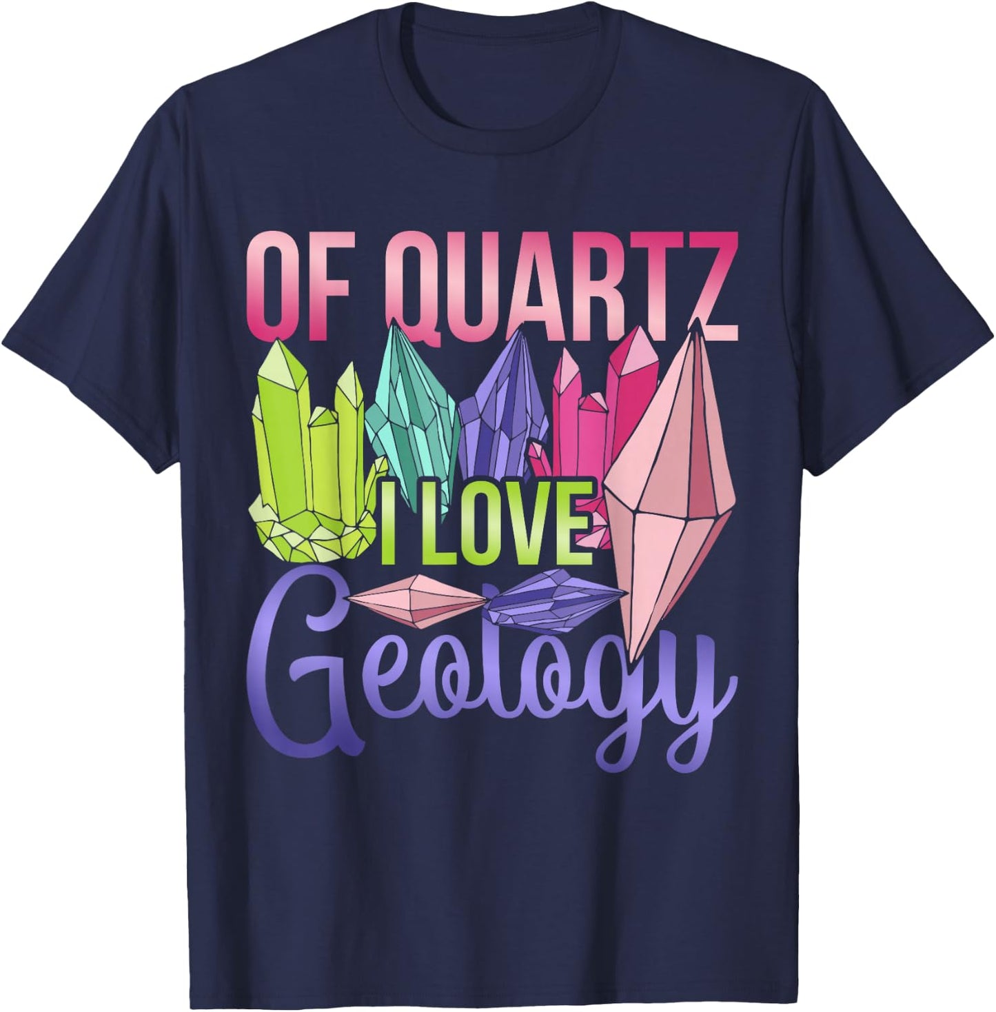 Rock Collector Quartz Geologist Funny Geology T-Shirt - T-Shirt | Navy