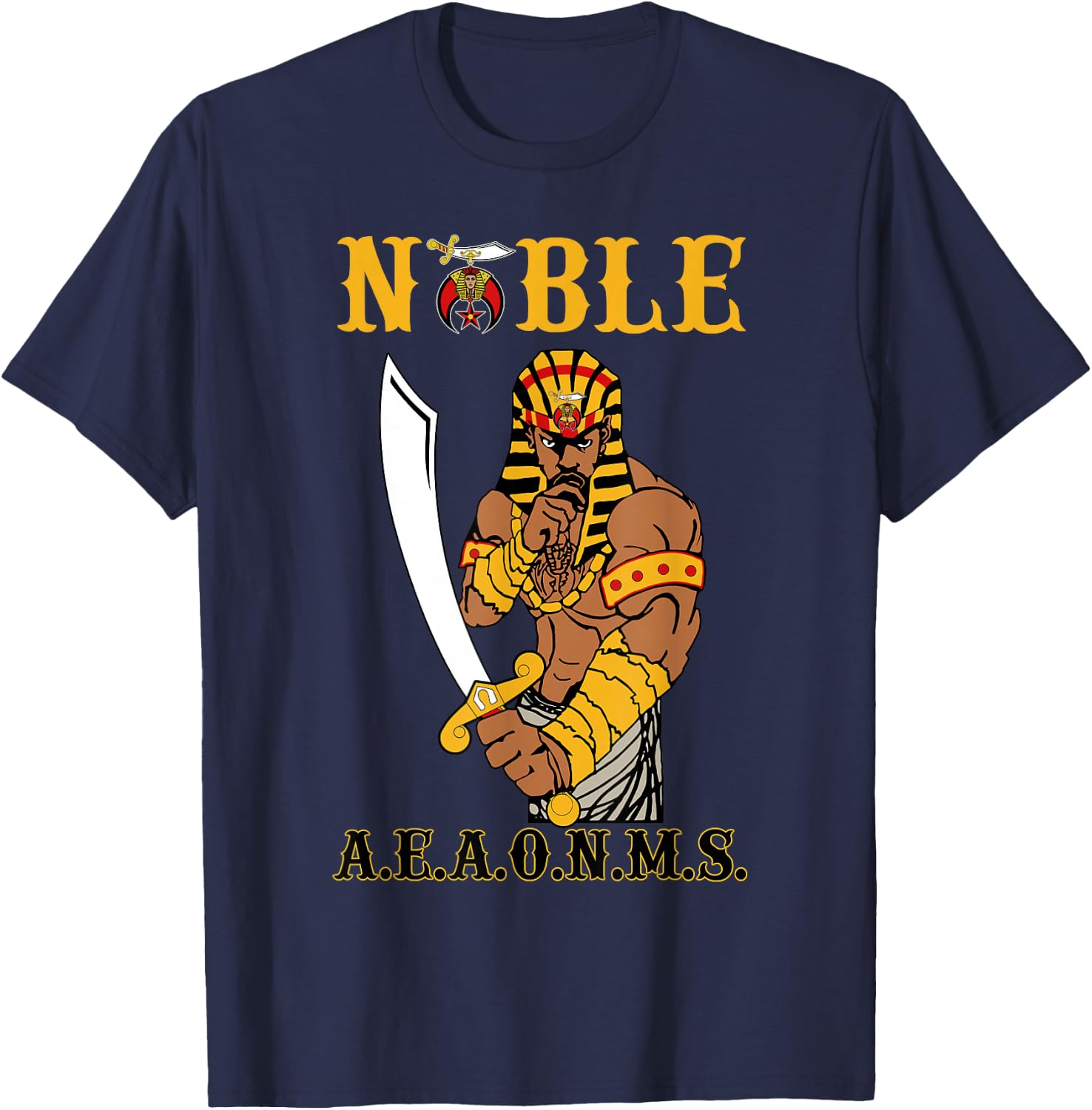 Shriner Noble Pharaoh Mason PH Shriner AEAONMS Father's Day T-Shirt - T-Shirt | Navy