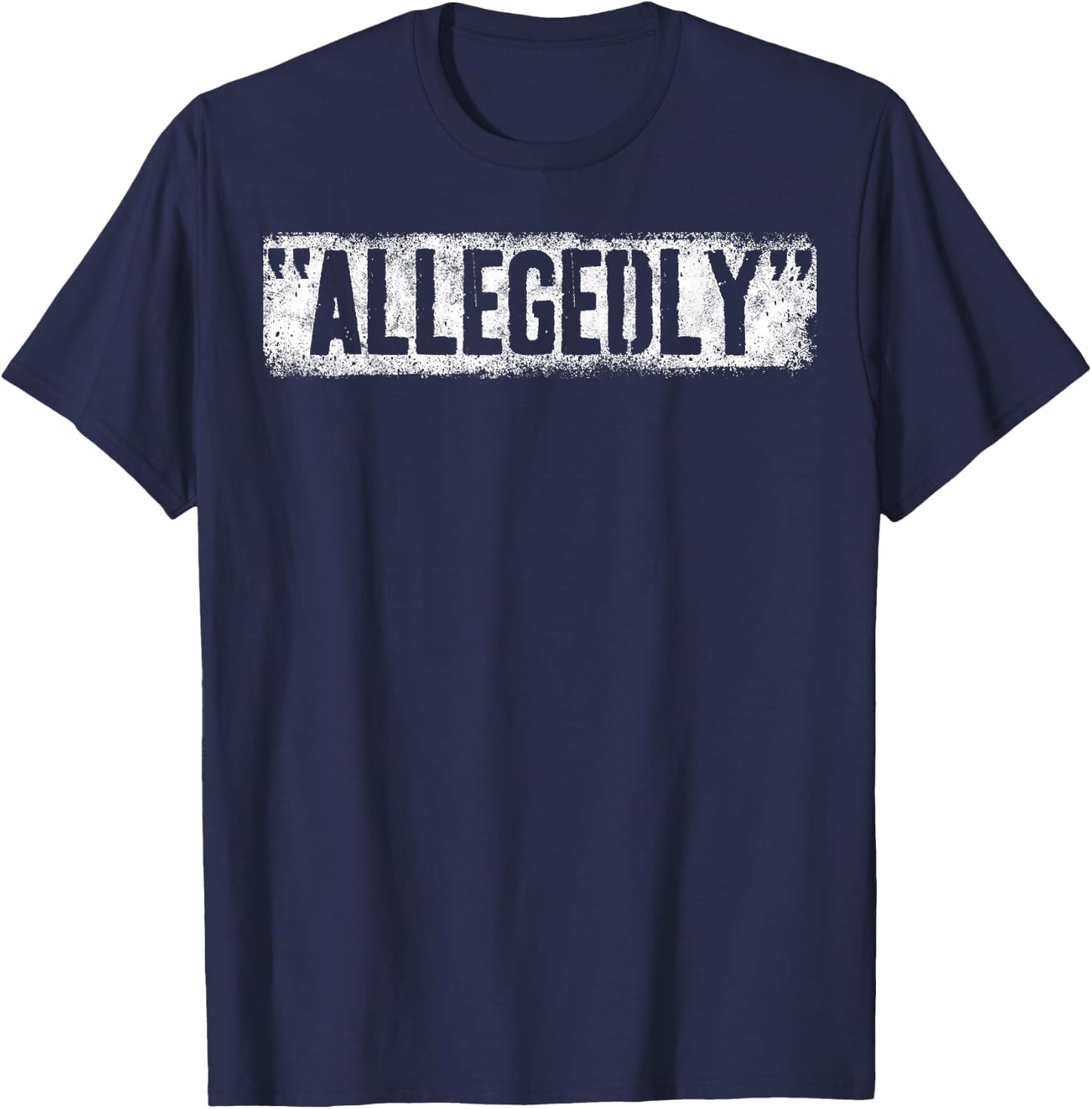 Lawyer Or Attorney Allegedly Gift Women Paralegal T-Shirt - T-Shirt | Navy