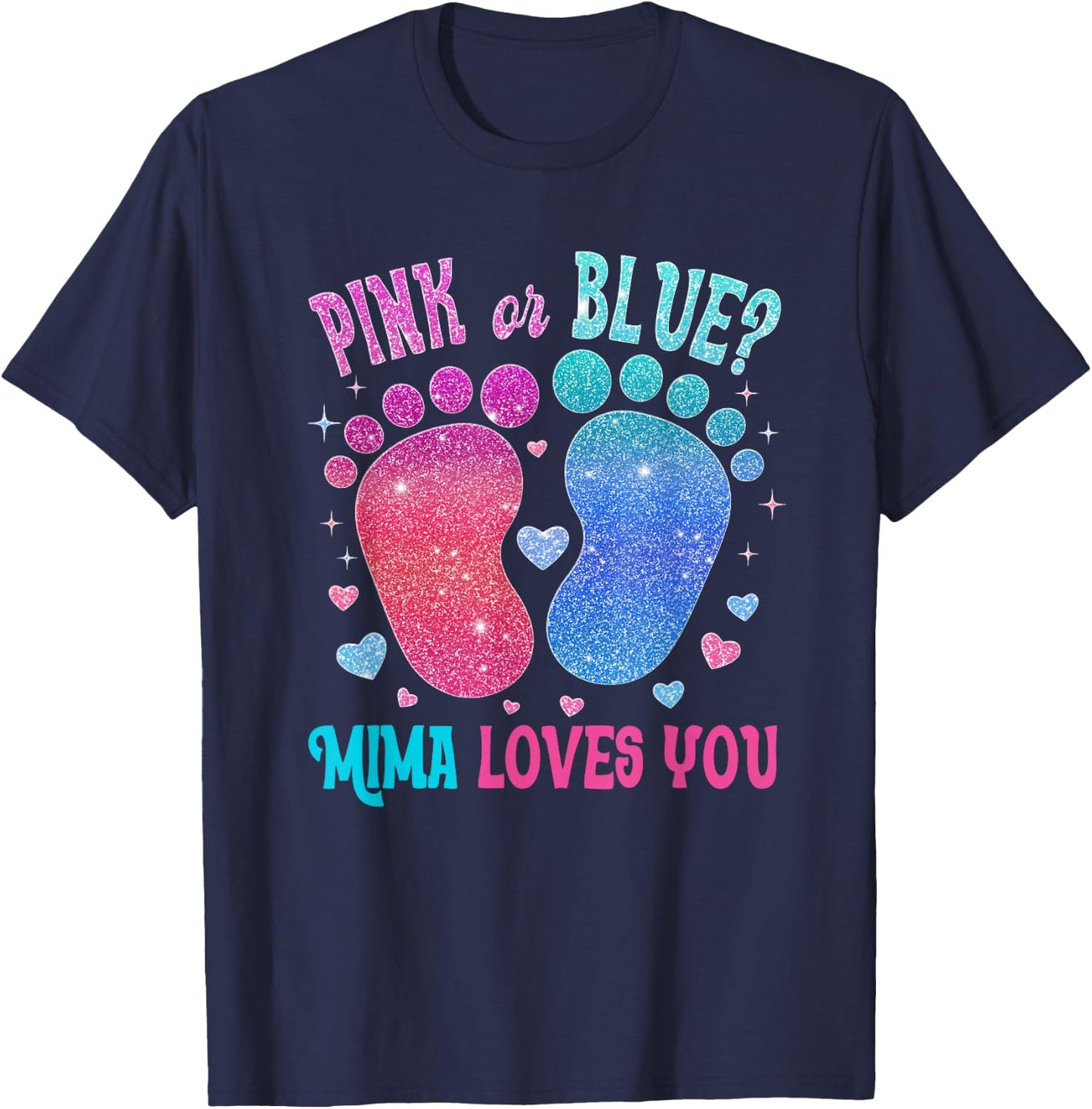 Pink Or Blue Mima Loves You Baby Gender Reveal Party T-Shirt - T-Shirt | Navy