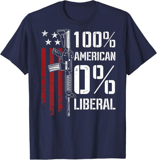 100% American 0% Liberal - Funny Pro Gun - ON Back T-Shirt - T-Shirt | Navy