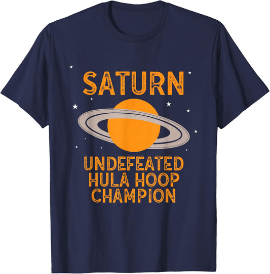 Funny Saturn Undefeated Hula Hoop Champion Planet T-Shirt - T-Shirt | Navy