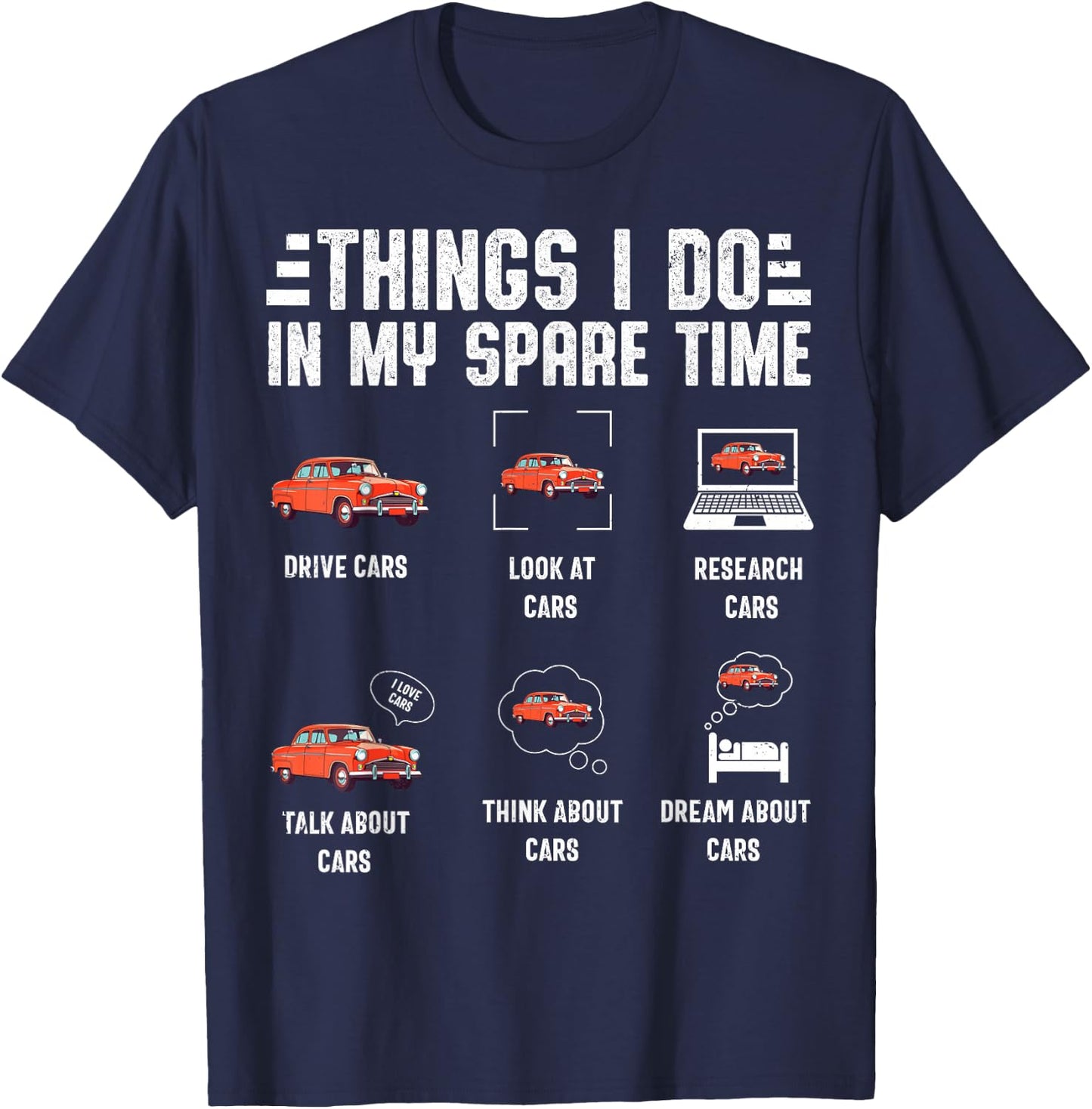 Things I Do In My Spare Time Cars Men Funny Car Guy T-Shirt - T-Shirt | Navy