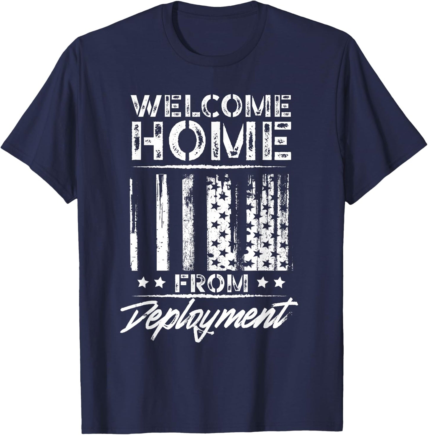 Welcome to Home From Deployment Military Abroad Use T-Shirt - T-Shirt | Navy