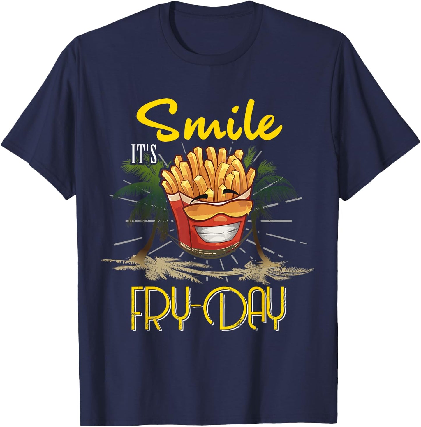 Funny Smile It's Fry-Day Kids Men Women Friday Fun Humor T-Shirt - T-Shirt | Navy
