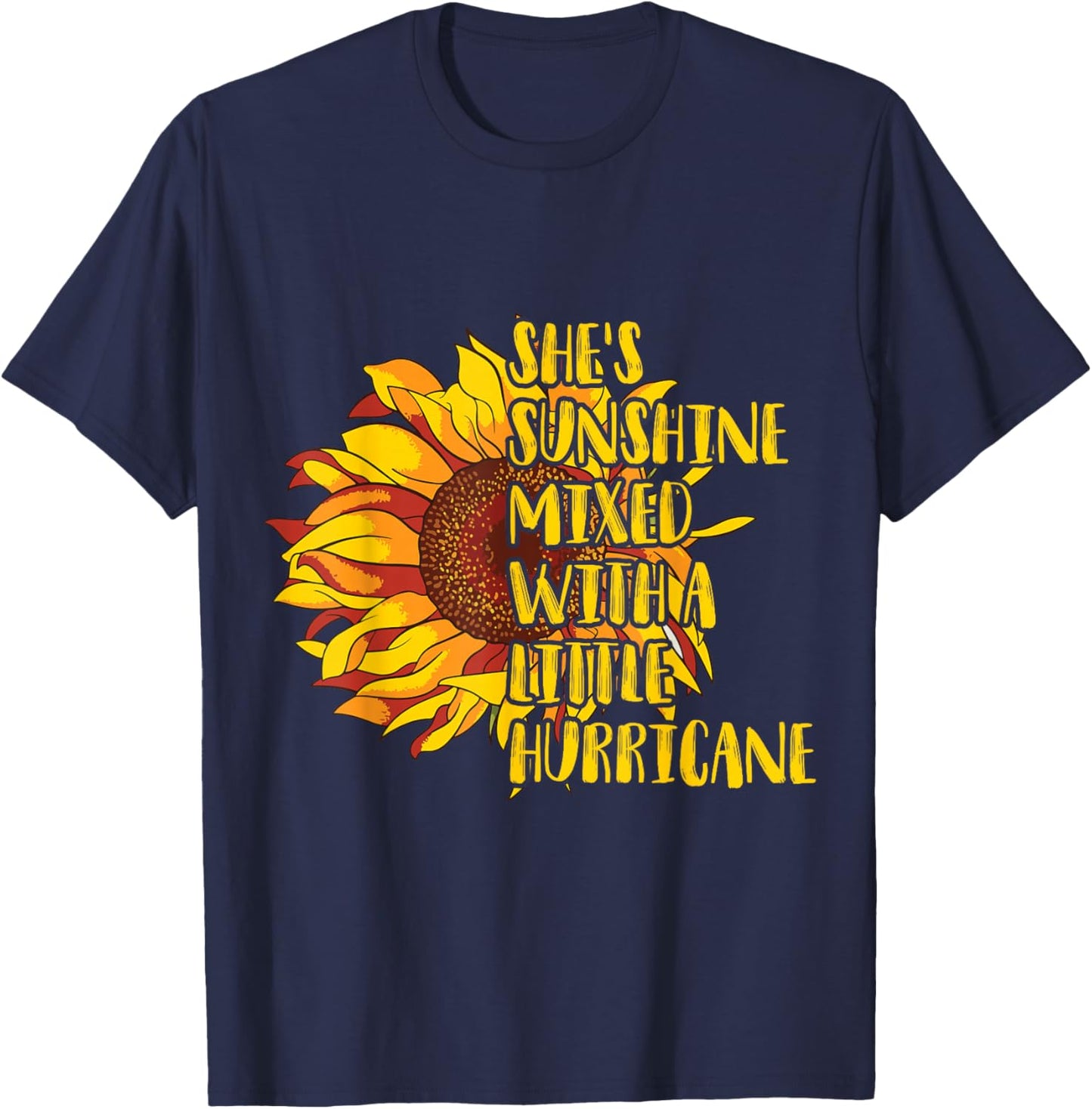 She's Sunshine Mixed with a Little Hurricane T-Shirt - T-Shirt | Navy