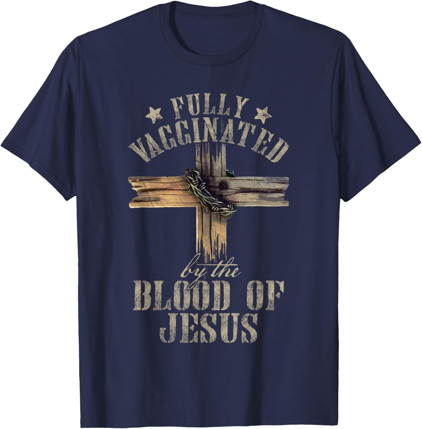 Christian Jesus Lover Fully Vaccinated By The Blood Of Jesus T-Shirt - T-Shirt | Navy