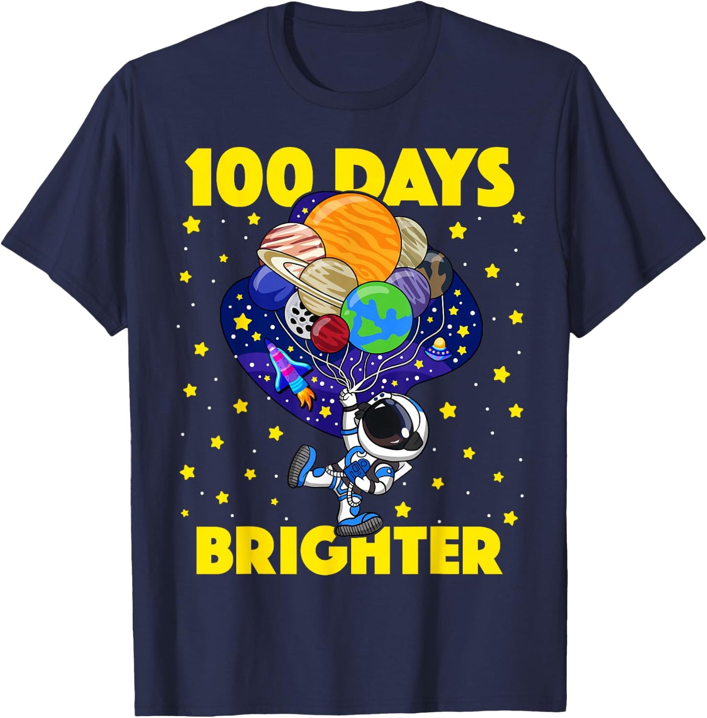 100 Days Brighter 100th Day of School Astronaut Space T-Shirt - T-Shirt | Navy