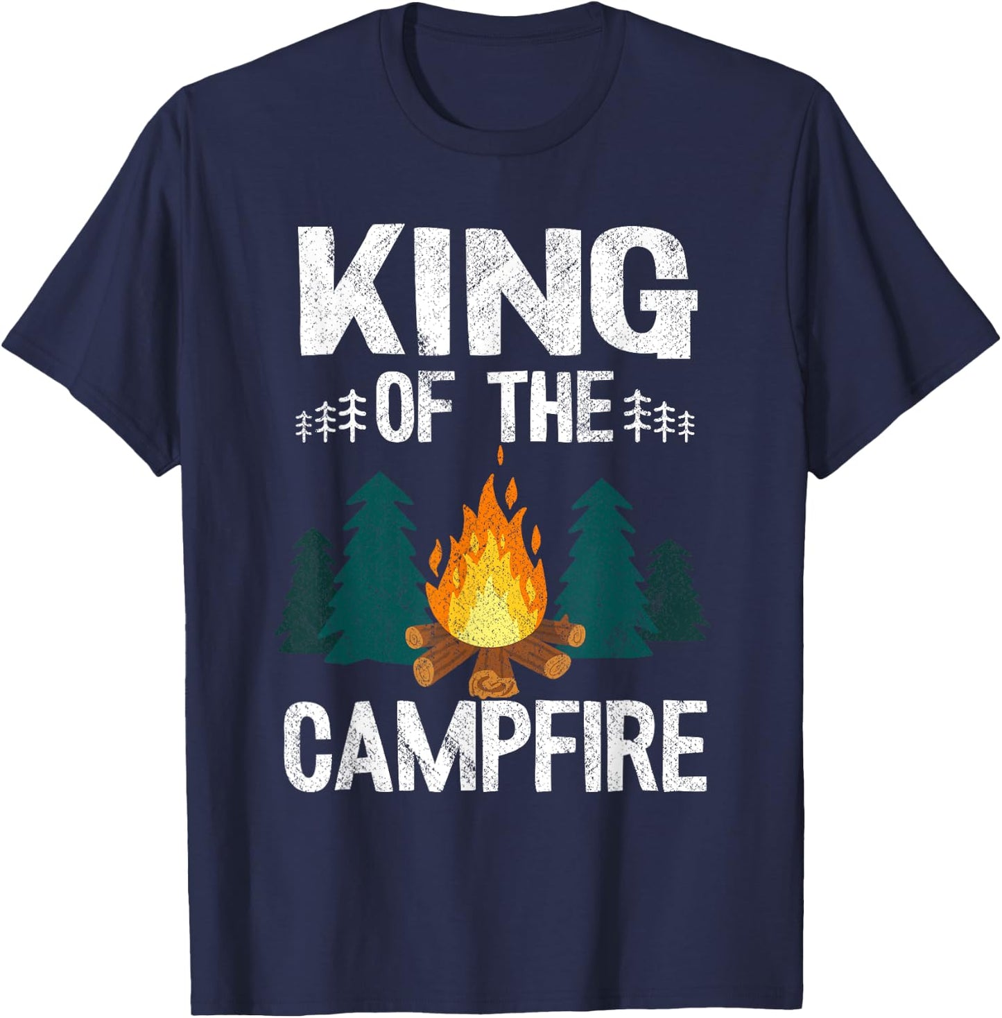 King Of The Campfire Happy Hiking Cousin Camp Funny Camping T-Shirt - T-Shirt | Navy