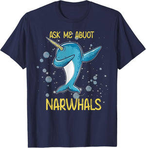 Funny Dabbing Ask Me About Narwhals T-Shirt - T-Shirt | Navy