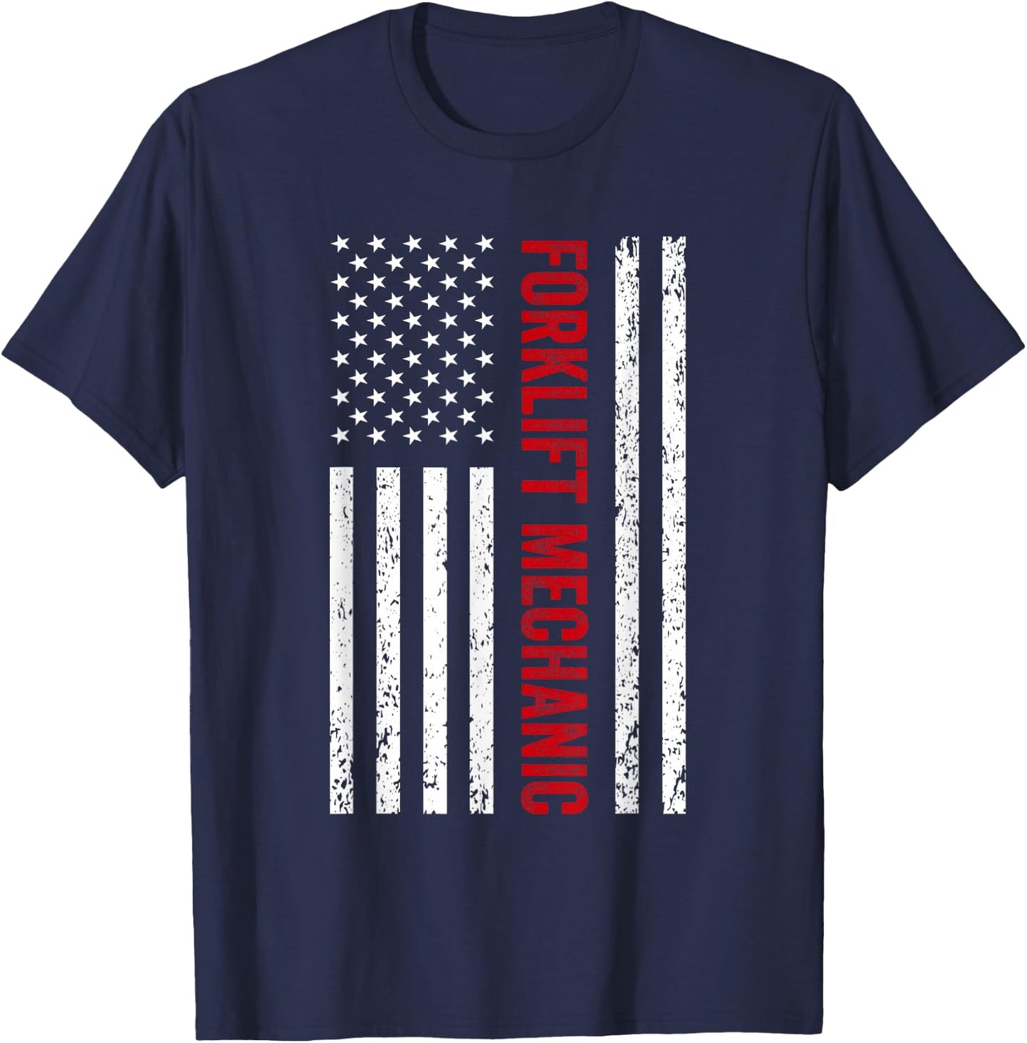Forklift Mechanic American Flag Funny Design T-Shirt - T-Shirt | Navy