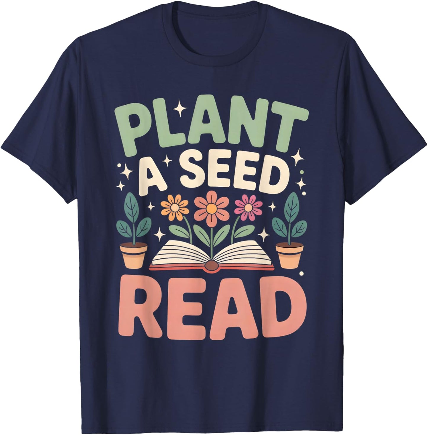 Plant A Seed Read 2026 Summer Reading Floral Librarian Books T-Shirt - T-Shirt | Navy